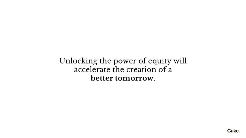 Inspirational quote slide design from Cake Equity presentation deck
